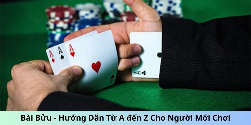 Giới Thiệu Về Trò Chơi Bài Bửu